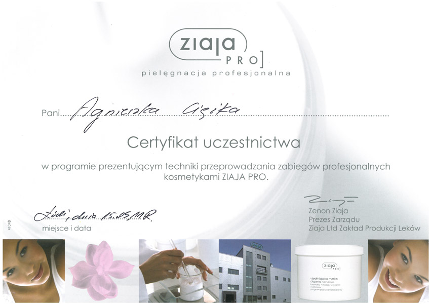 Certyfikat uczestnictwa w programie prezentującym techniki przeprowadzania zabiegów profesjonalnych kosmetykami ZIAJA PRO